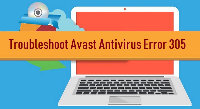 Fix Avast Antivirus Error 305